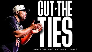 Eric Thomas - CUT THE TIES (Powerful Motivational Video)