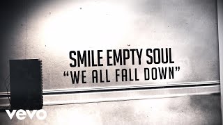 Smile Empty Soul - We All Fall Down (Official)