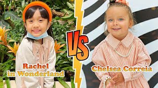 Rachel In Wonderland VS Chelsea Correia Transformation 👑 New Stars From Baby To 2023