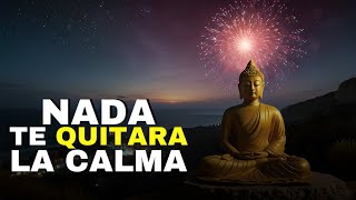 MANTÉN TU MENTE EN CALMA | NADIE TE LASTIMARÁ | SABIDURÍA BUDISTA