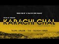 KARACHI CHAL - Young Stunners  Talha Anjum  Talhah Yunus (Feat. YAS) Prod. By Momin