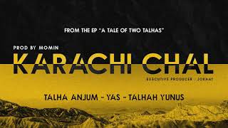 KARACHI CHAL - Young Stunners | Talha Anjum | Talhah Yunus (Feat. YAS) Prod. By Momin