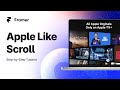 Scroll Animations like Apple  - Framer Tutorial