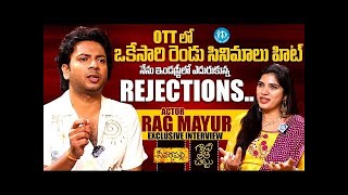 Exclusive Interview with Actor Rag Mayur | Hosted by Anchor Deepthi | iDream Mangalagiri