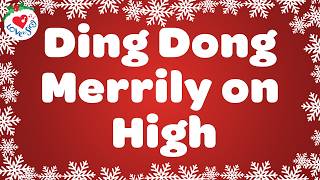 Ding Dong Merrily on High with Lyrics 🔔🔔🔔 Christmas Song \u0026 Carol 🎄