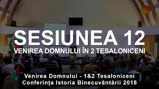 Sesiunea 12 - Venirea Domnului în 2 Tesaloniceni