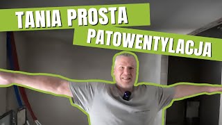 Tania Prosta Wentylacja bez Rekupearacji!