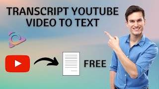 Transcript YouTube Video To Text In Any Language Free | YouTube Videos to Text With Just 1-Click