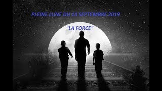 PLEINE LUNE DU 14 SEPTEMBRE 2019 \