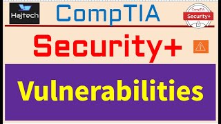 Hajtech CompTIA Security+ SY0-701-عربي| Arabic - DOMAIN 2 Vulnerabilities