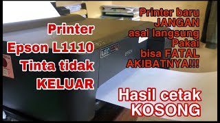 Mengatasi Printer Baru Epson  L1110 tidak keluar tinta