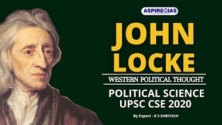 Western Political Thought - JOHN LOCKE | PSIR Crash Course For Mains 2020 #UPSCMAINS #IAS #IPS