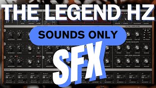 The Legend HZ - All SFX Presets - Sounds Only by Vladan