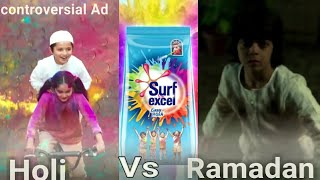 Surf excel ads in Holi Vs Ramadan (Controversial ad) is it fair ??