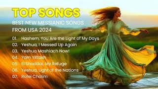 🎶 Top Messianic Songs 2024 | Inspiring Worship from the USA! Current Best On Anointed Prayer Network