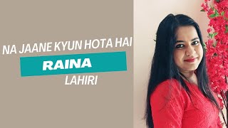 Na Jaane Kyun Hota Hai with 45 musicians | Raina Lahiri