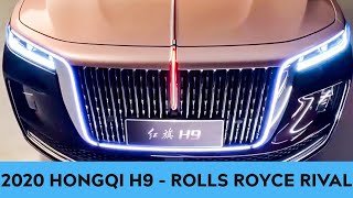 2020 Hongqi H9 - China's Most Luxurious Limousine - a mix of Maybach, Cadillac and Rolls Royce