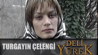 Deli Yürek Bölüm 54 - Turgay'ın Çelengi