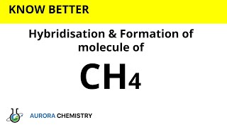 Hybridisation of CH4 || SP3 hybridisation || Formation of Methane molecule