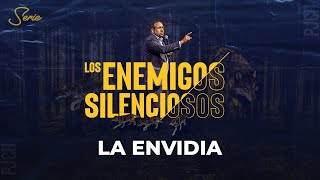 La Envidia | Los Enemigos Silenciosos | Pastor Juan Carlos Harrigan