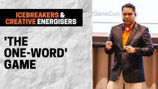 Ice-breakers and Creative Energisers:  How to Play One Word game?