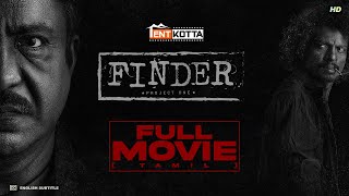 Finder Project-1 Tamil Full Movie Charle | Vinoth Rajendran | Sendrayan | Dharani | Brana | Rageef