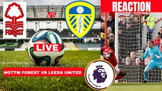 Nottingham Forest vs Leeds United 1-0 Live Stream Premier league Football EPL Commentary Highlights