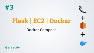 Docker Compose for flask application - Flask application with EC2 instance using Docker p3