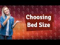 Is a full bed too small?