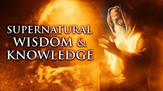 Supernatural Wisdom - The Spirit of Seeing & Knowing II