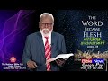 bible hour tv வார்த்தை மாம்சமானார் the word become flesh lesson 06 23 . 12 . 24 .