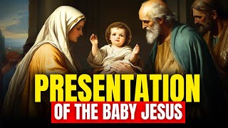 The Presentation of the Baby Jesus in the Temple