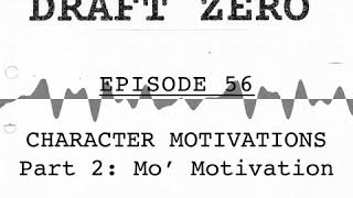 DZ-56 Character Motivations (Part 2)