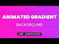 Pure CSS Animated Gradient Background | HTML and CSS Tutorials