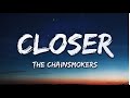 The Chainsmokers - Closer (Lyrics) ft. Halsey