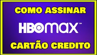 COMO ASSINAR HBO MAX COM CARTAO DE CREDITO (MAIS 7 DIAS GRATIS)