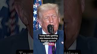 Trump talks getting into heaven