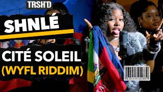 Shnlé - Cité Soleil (WYFL Riddim) | Performance