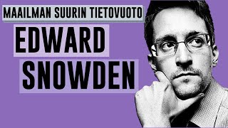 EDWARD SNOWDEN | Maailman suurin tietovuoto