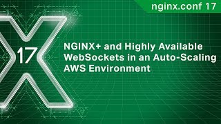 NGINX+ and Highly Available WebSockets in an Auto-Scaling AWS Environment | SolvIT Inc.