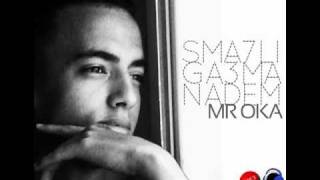 Mr Oka - Sma7Li Ga3ma Nadem