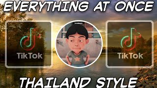 DJ LENKA EVERYTHING AT ONCE FULL BASS TIKTOK THAILAND STYLE