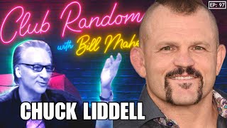 Chuck Liddell | Club Random with Bill Maher