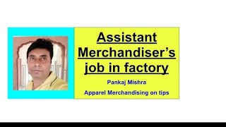 Assistant Merchandiser's job in the Factory