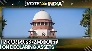 Indian SC: Candidates don't need to declare all assets | WION