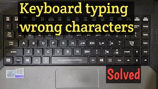 How To Solve Keyboard typing wrong characters - windows