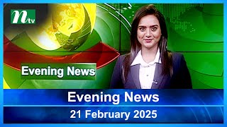 🟢 Evening News | 21 February 2025 | Latest English Bulletin | NTV Latest News Bulletin | NTV News