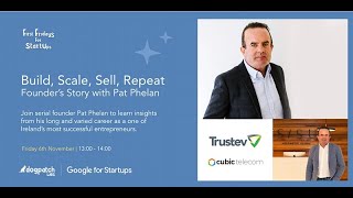 Keynote: Build, Scale, Sell, Repeat - Founder's Story with Pat Phelan