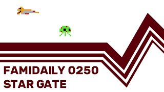 Famidaily - Episode 0250 - Star Gate (スター・ゲイト)