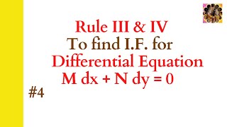 4. Rule III & IV to find Integrating Factor | Examples #integratingfactor #exactdifferentialequation